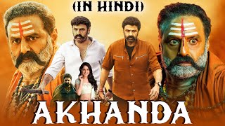 Akhanda Full Movie Hindi Dubbed 2022  Nandamuri Balakrishna Pragya Jaiswal Poorna Facts amp Review [upl. by Harry275]