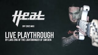 HEAT  Cry  Live Playthrough by Lars Eng [upl. by Aronson48]