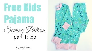 Free kids pajama pattern How to sew the top  part 1 of 2 [upl. by Fugere]