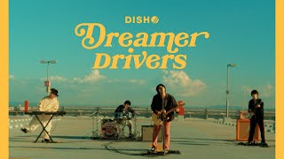 DISH  Dreamer Drivers Official Video ｜ 日産コラボレーション企画【Drive Letter】 [upl. by Doty]