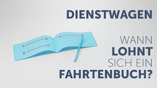 Dienstwagen Wann lohnt sich ein Fahrtenbuch [upl. by Anifad]