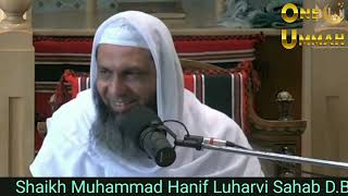 Zuban Par Lagaam  Hazrat Shaikh Hanif Luharvi Sahab DB  Latest Bayan [upl. by Cesya]