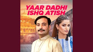 Yaar Dadhi Ishq Atish [upl. by Cleave]