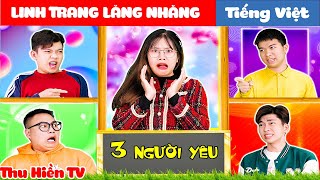 CÔ EM GÁI ĐÀO HOA Linh Trang Lăng Nhăng 💕Tổng Hợp Cổ tích Đời thực Hay Nhất 188💕Thu Hiền TV [upl. by Oyek]