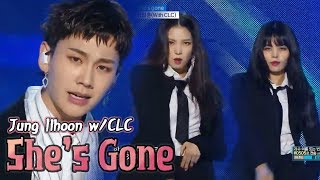 HOT JUNG ILHOONWithCLC  Shes gone 정일훈WithCLC  쉬즈 곤 Show Music core 20180310 [upl. by Ahsenad307]