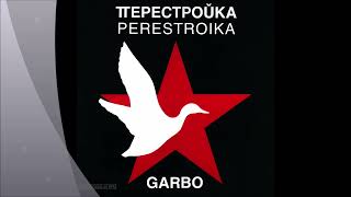 Garbo  Perestroika Gorbi Dance Mix [upl. by Ellerred344]