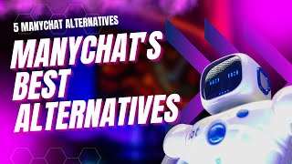 ManyChat Alternatives 5 Chatbot Software Options to Consider [upl. by Hersh]