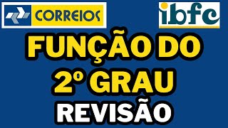 CONCURSO DOS CORREIOS  REVISÃO  FUNÇÃO DO 2º GRAU  MATEMÁTICA DA BANCA IBFC correios ibfc [upl. by Avrom]