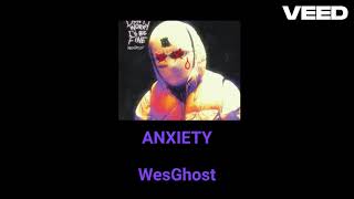 Anxiety  WesGhost Unofficial and made using AI [upl. by Alimaj]