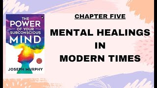 CH05 THE MENTAL HEALINGS IN MODERN TIMES AIVOICE brain subconsciousmind healing hypnosis [upl. by Kesia]