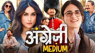 Angrezi Medium Full Movie  Irrfan Khan  Deepak Dobriyal  Radhika Madan  Review amp Facts HD [upl. by Marline]