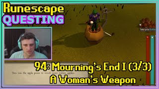 Runescape 94 MOURNINGS END I 33  A WOMANS WEAPON [upl. by Shaine]