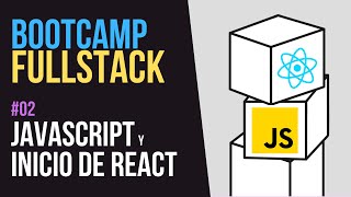 Aprendiendo Javascript y React desde cero  Bootcamp FullStack Gratuito [upl. by Car]