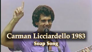 Carman Licciardello  Soap Song WLyrics  Meaning of the Songs Lyrics [upl. by Ree]