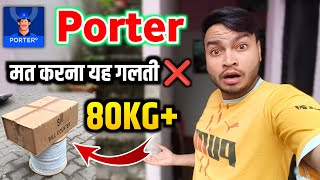 Porter Delivery Partner इतने बड़े Parcel 📦 मत लेकर जाना ❌  Porter Delivery Partner earning 🤑 [upl. by Lebezej]