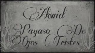 AKWID Payaso De Ojos Tristes Video Oficial [upl. by Gent625]