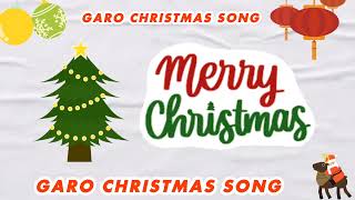 NEW GARO CHRISTMAS SONG 2024 [upl. by Elorak]