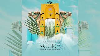 Weam Ismail  Nouba A X L Remix ft Ahmed Bahr [upl. by Eahsat]