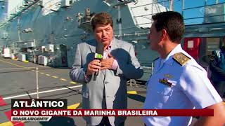 Conheça o novo gigante da Marinha do Brasil [upl. by Drallim]