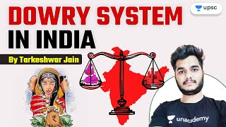 Dowry system in India  UPSC CSE  Tarkeshwar Jain [upl. by Zetana823]