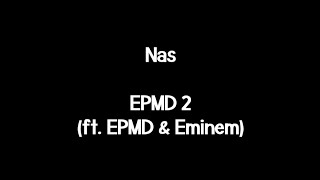 Nas  EPMD 2 ft Eminem amp EPMD [upl. by Lejeune]