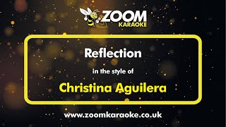 Christina Aguilera  Reflection  Karaoke Version from Zoom Karaoke [upl. by Naed]