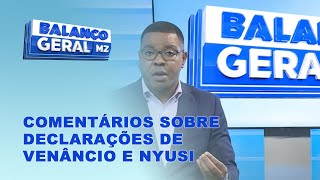 BalançoGeral Matavel comenta sobre as declarações de Mondlane e Nyusi PortalFM24 [upl. by Cinimod]