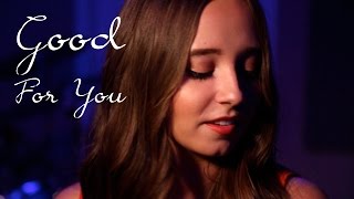 Good For You  Selena Gomez ft ASAP Rocky  Cover by Ali Brustofski Music Video [upl. by Lomasi796]