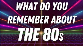 Can You Remember The 80s This Trivia Quiz Game Will Test Your Memory [upl. by Erdreid485]