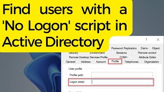 Find users with a No Logon script in Active Directory [upl. by Sorac]