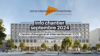 NouveauCHURennes  Info chantier centre chirurgical et interventionnel CCI  septembre 2024 [upl. by Ani]