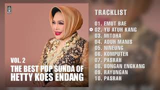 Hetty Koes Endang  Album The Best Pop Sunda Of Hetty Koes Endang Vol2  Audio HQ [upl. by Hogen]