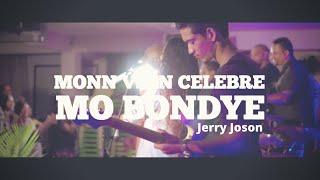 MONN VINN CELEBRE MO BONDYE  Jerry Joson [upl. by Iamhaj]