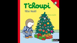 🍭 Lecture de Maxime  7 ans Tchoupi fête Noël  Tchoupi n°10 [upl. by Aicemat]