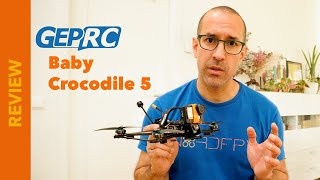 GEPRC Crocodile 5  Review [upl. by Earle]