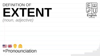 EXTENT meaning definition amp pronunciation  What is EXTENT  How to say EXTENT [upl. by Pronty]