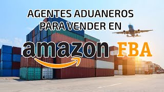 Agentes Aduaneros para importar productos para vender en Amazon FBA ATML empresa española [upl. by Gloriana]