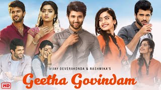 Geetha Govindam Full Movie In Hindi Dubbed 2018 Review amp Facts Vijay Deverakonda Rashmika Mandanna [upl. by Lonna]