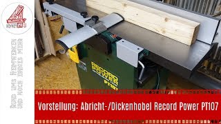 Vorstellung Record Power PT107 AbrichtDickenhobel [upl. by Tyrone]