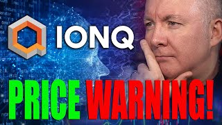 IONQ Stock  IONQ PRICE WARNING  Martyn Lucas Investor MartynLucasInvestorEXTRA [upl. by Bertasi309]