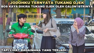 JODOHKU TERNYATA TUKANG OJEK‼️SULTAN MUDA DIKIRA TUKANG OJEK OLEH CALON ISTRINYA tapi ternyata [upl. by Whiting373]