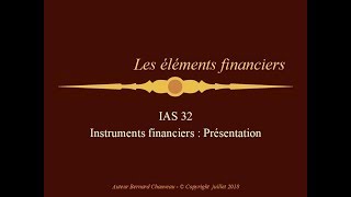 IAS 32 INSTRUMENTS FINANCIERS  PRESENTATION [upl. by Gleason384]