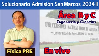 En vivo  Solucionario Admisión San Marcos 2024 II Áreas B y C [upl. by Cedell]