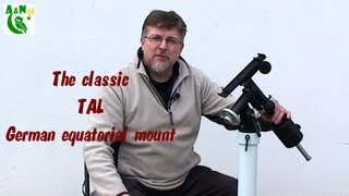 The classic TAL German equatorial mount [upl. by Breech]