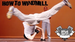 How to Windmill by Breakdancing Ninja [upl. by Onailimixam]