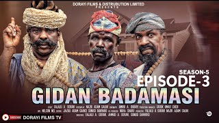 GIDAN BADAMASI SEASON 5 EPISODE 3 [upl. by Znarf]