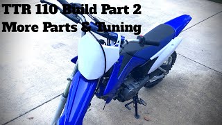 TTR 110 PitBike Build  Part 2  Tuning amp More Parts [upl. by Aekan]