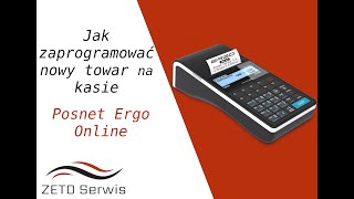 Jak zaprogramować nowy towar na kasie Posnet Ergo Online [upl. by Llezniuq]