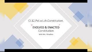 cl12polscich constitutionEvolved and Enacted Constitution [upl. by Linda]