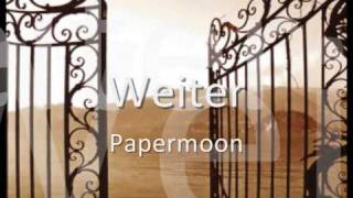 quotWeiterquot von Papermoon [upl. by Adniroc]